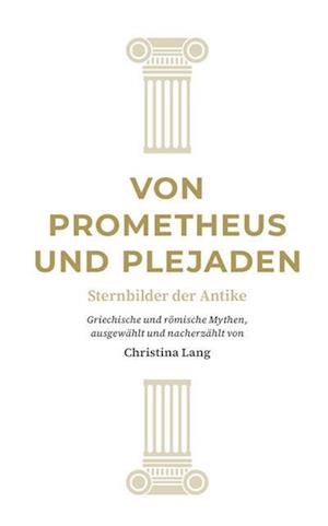 Von Prometheus und Plejaden