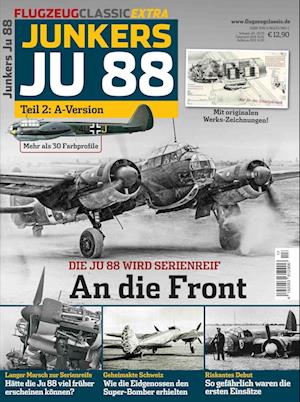 Flugzeug Classis Extra 17/2022. Ju 88 Teil 2