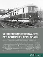 Verbrennungstriebwagen der Deutschen Reichsbahn - Band 2