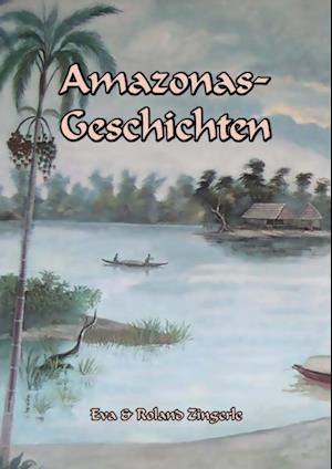 Amazonas-Geschichten