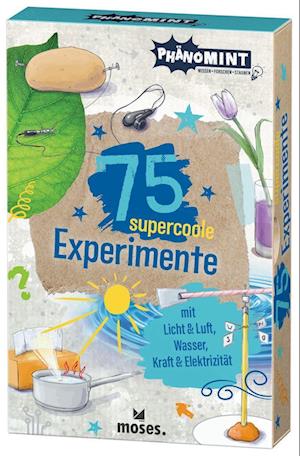 PhänoMINT 75 supercoole Experimente mit Licht & Luft, Wasser, Kraft & Elektrizität