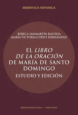 El Libro de la oración de María de Santo Domingo