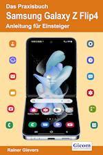 Das Praxisbuch Samsung Galaxy Z Flip4 - Anleitung für Einsteiger