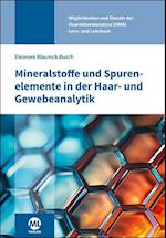 Mineralstoffe und Spurenelemente in der Haar- und Gewebeanalytik