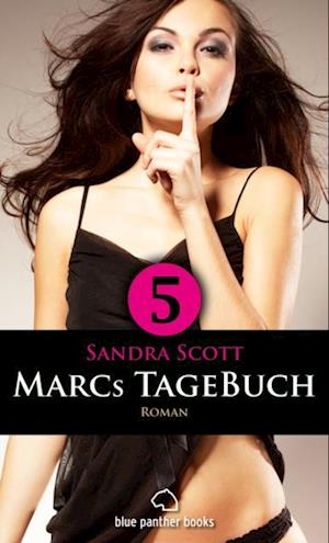 Marcs TageBuch - Teil 5 | Roman