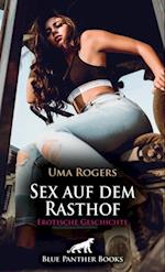 Sex auf dem Rasthof | Erotische Geschichte