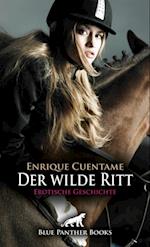 Der wilde Ritt | Erotische Geschichte