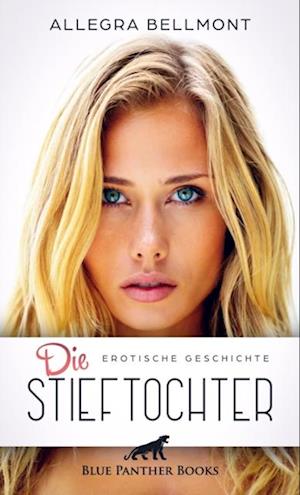 Die Stieftochter | Erotische Geschichte