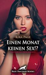 Einen Monat keinen Sex!? Erotische Geschichte