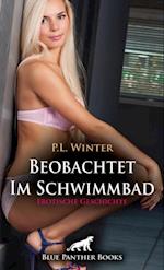 Beobachtet - Im Schwimmbad | Erotische Geschichte