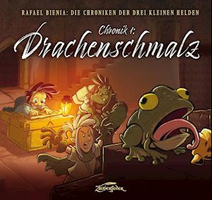 Drachenschmalz (Die Chroniken der drei kleinen Helden, Chronik 1)