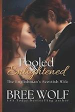 Fooled & Enlightened: The Englishman's Scottish Wife 