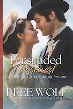 Persuaded & Rescued: The Heir's Lady in Shining Armour 