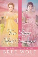 Two Loves Most Improper 