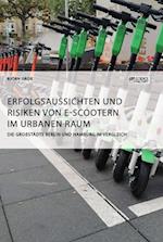 Erfolgsaussichten und Risiken von E-Scootern im urbanen Raum. Die Großstädte Berlin und Hamburg im Vergleich