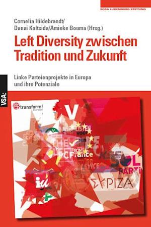 Left Diversity zwischen Tradition und Zukunft