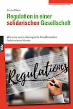 Regulation in einer solidarischen Gesellschaft