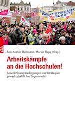 Arbeitskämpfe an die Hochschulen!