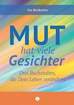 Mut hat viele Gesichter