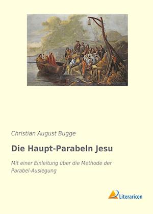 Die Haupt-Parabeln Jesu