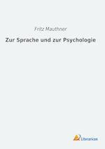 Zur Sprache und zur Psychologie