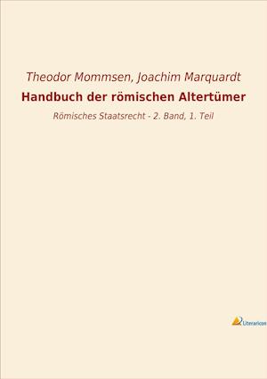 Handbuch der römischen Altertümer