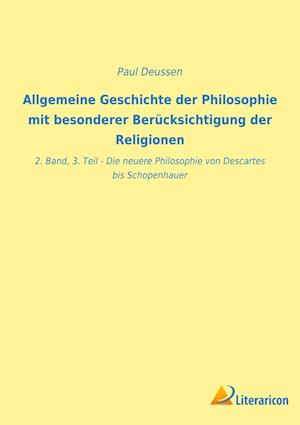 Allgemeine Geschichte der Philosophie mit besonderer Berücksichtigung der Religionen