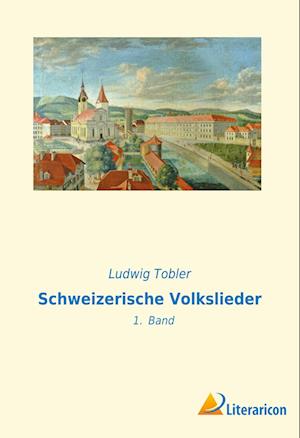 Schweizerische Volkslieder