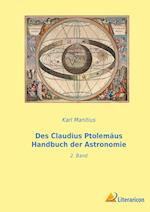 Des Claudius Ptolemäus Handbuch der Astronomie