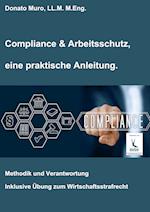 Compliance & Arbeitsschutz, eine praktische Anleitung