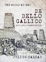 De Bello Gallico and other Commentaries