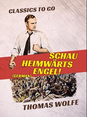 Schau heimwärts, Engel! (German)