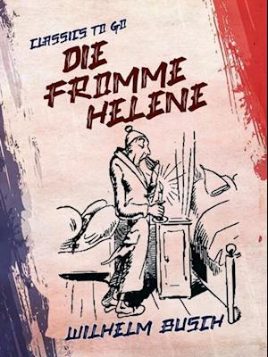 Wilhelm Busch  Die fromme Helene