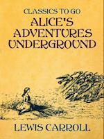 Alice's Adventures Underground