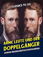 Arme Leute und Der Doppelgänger