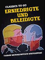 Erniedrigte und Beleidigte