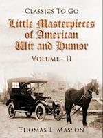 Little Masterpieces of American Wit and Humor Volume II