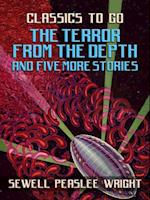 Terror From The Depth and Five More Stories