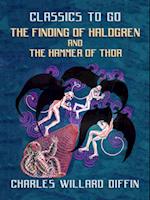 Finding Of Haldgren and  The Hammer of Thor