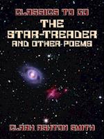 Star-Treader, And Other Poems