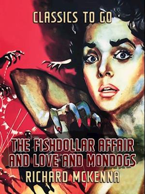 Fishdollar Affair and Love And Moondogs