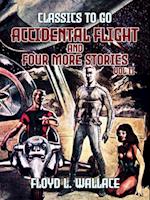 Accidental Flight and four more stories Vol II
