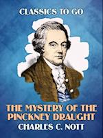 Mystery Of The Pinckney Draught
