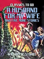 Husband For My Wife and five more stories