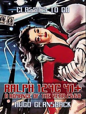 Ralph 124C 41+: A Romance of the Year 2660