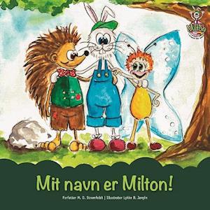 Mit navn er Milton!