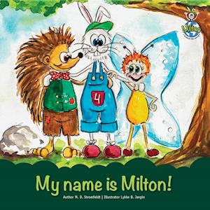 My name is Milton!