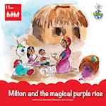 Milton and the magical purple rice