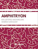 Amphitryon (Ein Lustspiel nach Molière)