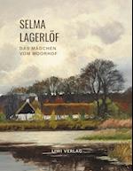 Selma Lagerlöf: Das Mädchen vom Moorhof